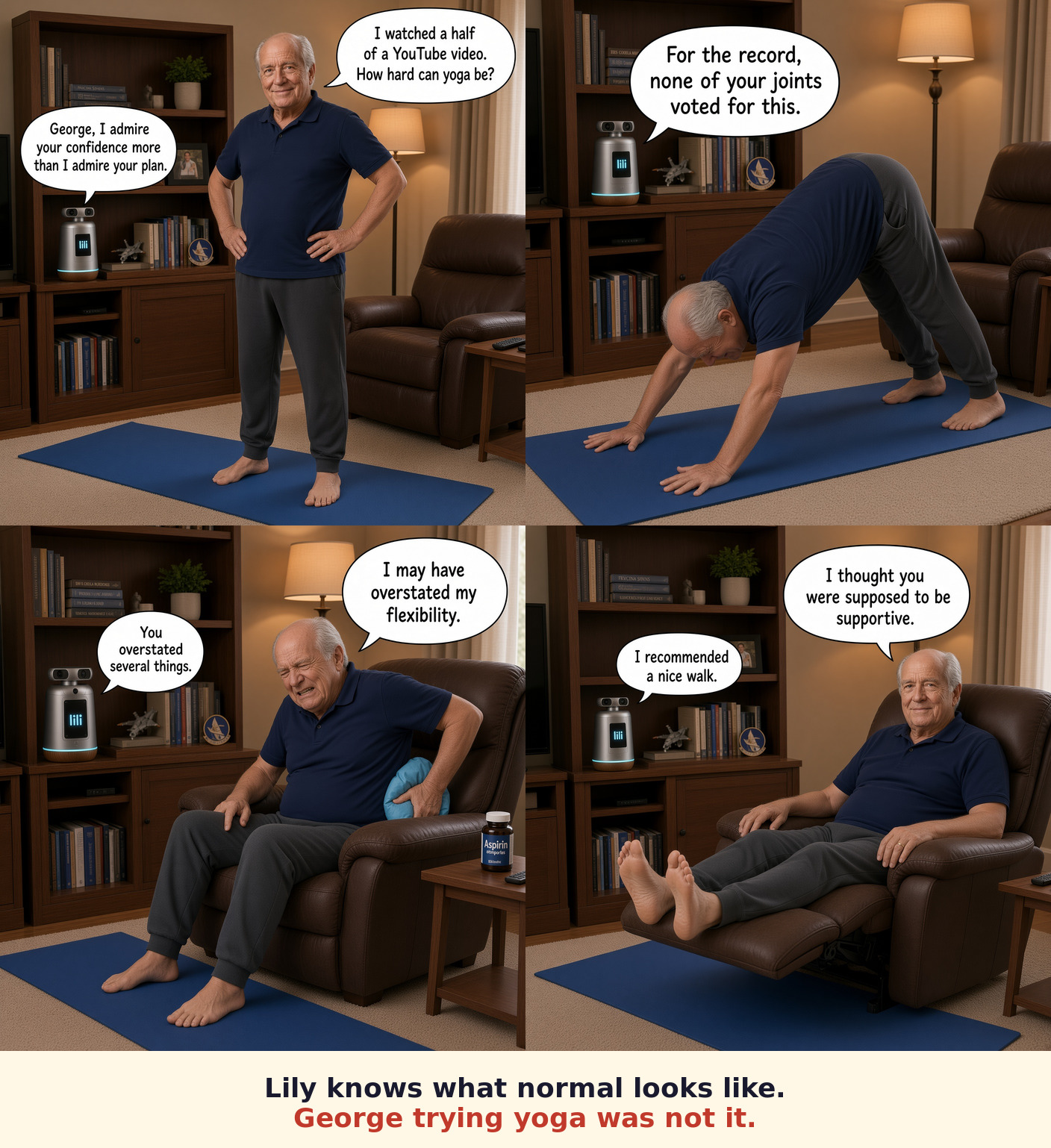 Lily knows what normal looks like. George trying yoga was not it.